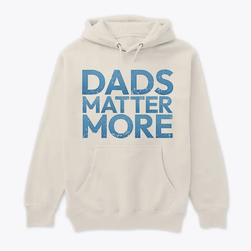 DADS MATTER MORE